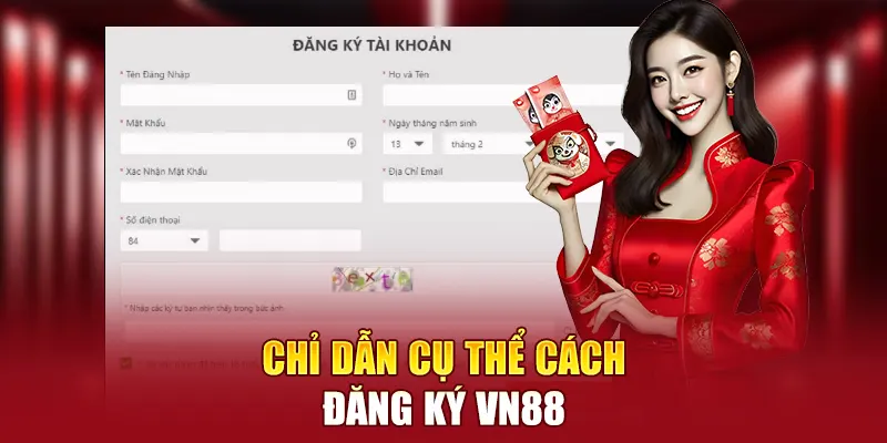 Chỉ dẫn cụ thể cách đăng ký VN88