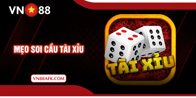 mẹo soi cầu tài xỉu