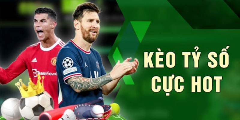 Tìm hiểu kèo tỷ số là gì cùng các chuyên gia
